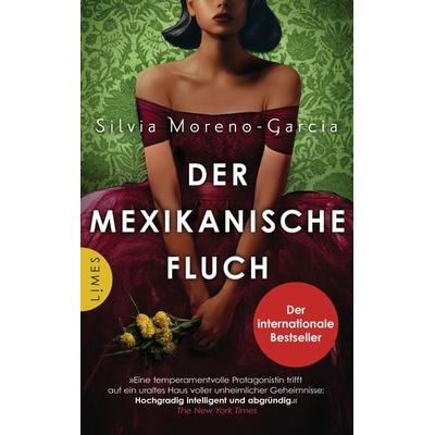 Der mexikanische Fluch, Gebundene Ausgabe von Silvia Moreno-Garcia, Limes