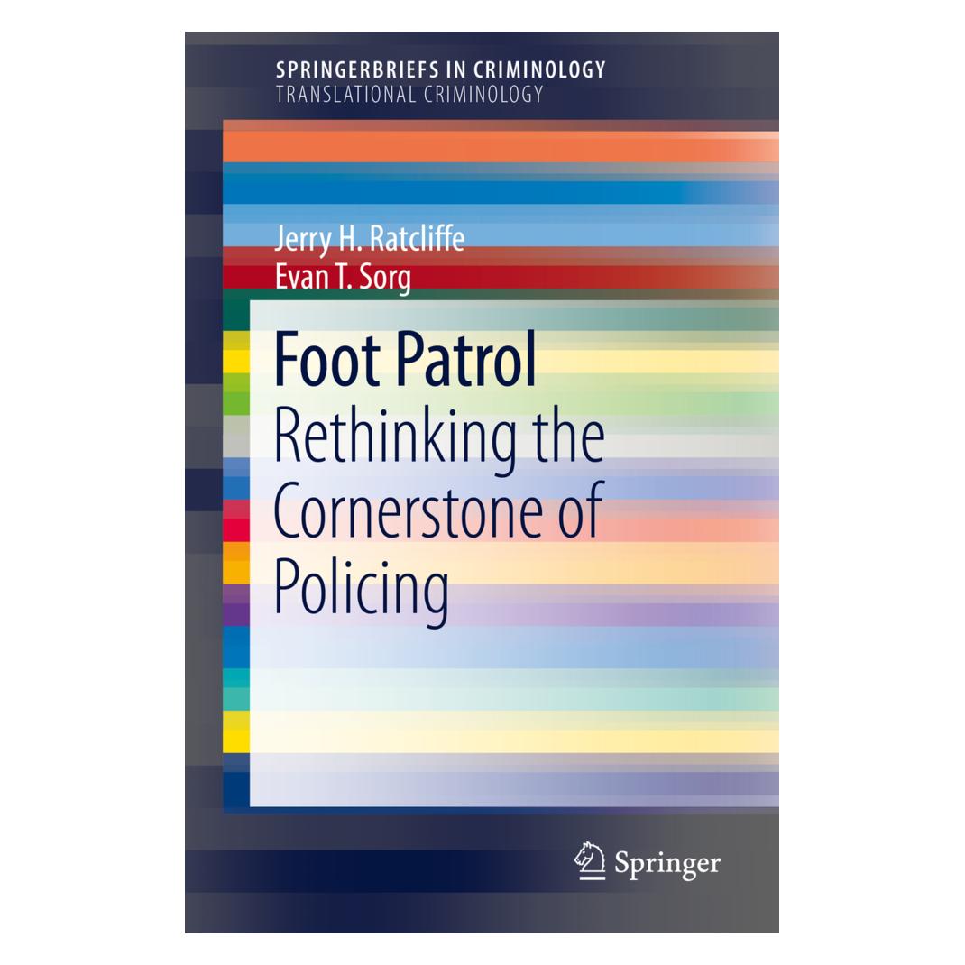Springer Foot Patrol (Englisch, Softcover, Evan T. Sorg, Jerry H. Ratcliffe) (9782042)