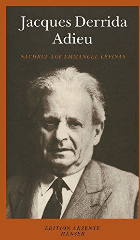 Jacques Derrida - Adieu: Nachruf auf Emmanuel Lévinas - Preis vom 09.10.2026 07:28:09 h