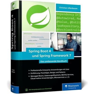 Spring Boot 4 und Spring Framework 7, Gebundene Ausgabe von Christian Ullenboom, Rheinwerk Verlag, 978-3-367-11734-5