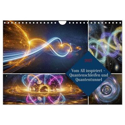 Vom All inspiriert - Quantenschleifen und Quantentunnel (Wandkalender 2027 DIN A4 quer), CALVENDO Monatskalender