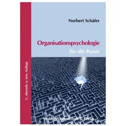 Organisationspsychologie für die Praxis, Fachbücher von Norbert Schäfer