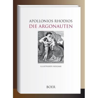 Die Argonauten, Gebundene Ausgabe von Apollonios Apollonios Rhodios, Boer Verlag, 978-3-96662-307-0