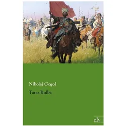 Taras Bulba, Belletristik von Nikolai Wassiljewitsch Gogol, Nikolaj Gogol