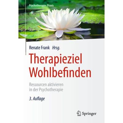 Therapieziel Wohlbefinden, Taschenbuch von , Springer Berlin, 978-3-662-53470-0