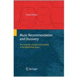 Music Recommendation and Discovery, Fachbücher von Oscar Celma, Óscar Celma