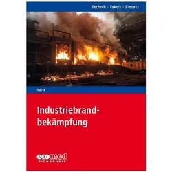 Industriebrandbekämpfung, Fachbücher von Bernhard Horst