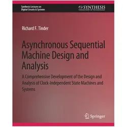 Asynchronous Sequential Machine Design and Analysis, Fachbücher von Richard Tinder