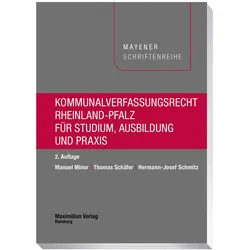 Kommunalverfassungsrecht Rheinland-Pfalz, Fachbücher von Thomas Schäfer, Hermann-Josef Schmitz, Manuel Minor