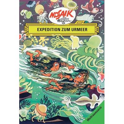 Mosaik. Weltraum-Serie: Expedition zum Urmeer, Bd. 6, Gebundene Ausgabe von Lothar Dräger, Tessloff Verlag Ragnar Tessloff GmbH & Co. KG,