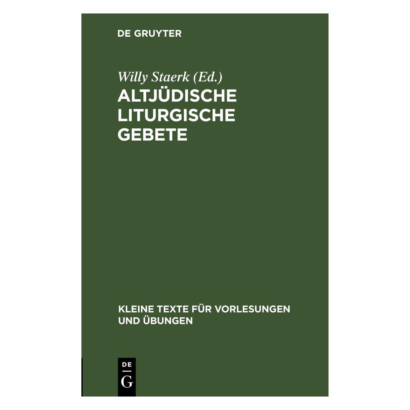 De Gruyter Altjüdische liturgische Gebete (Deutsch, Hardcover) (67766926)