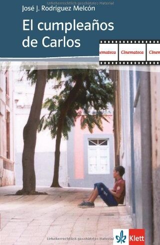 Rodríguez Melcón, José J. - El cumpleaños de Carlos - Preis vom 12.10.2026 11:37:12 h