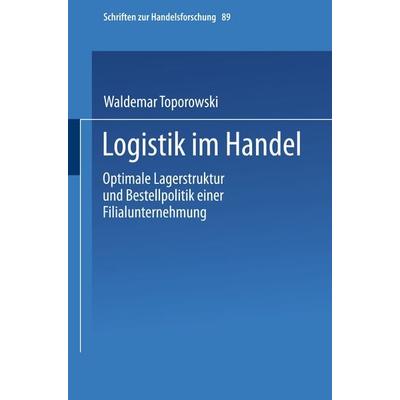 Logistik im Handel, Taschenbuch von Waldemar Toporowski, Physica, 978-3-7908-0963-3