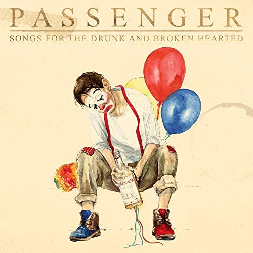 Passenger - Songs for the Drunk and Broken Hearted - Preis vom 02.10.2026 23:42:20 h