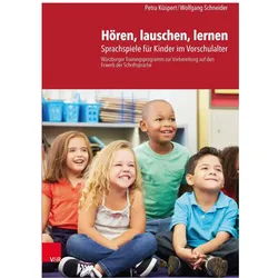 Hören, lauschen, lernen - Anleitung, Fachbücher von Wolfgang Schneider, Petra Küspert