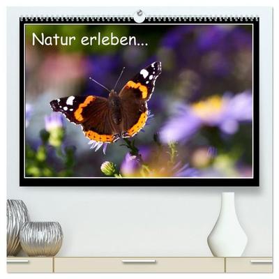 Natur erleben... (hochwertiger Premium Wandkalender 2027 DIN A2 quer), Kunstdruck in Hochglanz