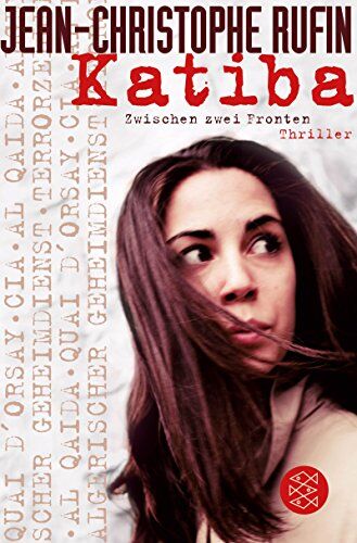Jean-Christophe Rufin - Katiba: Zwischen zwei Fronten. Thriller - Preis vom 09.10.2026 07:28:09 h