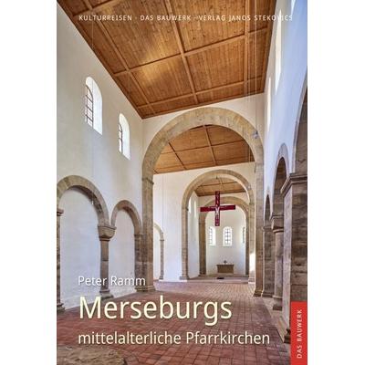 Merseburgs mittelalterliche Pfarrkirchen, Taschenbuch von Peter Ramm, Stekovics, J, 978-3-89923-435-0