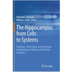 The Hippocampus from Cells to Systems, Fachbücher von Melissa C. Duff, Deborah E. Hannula