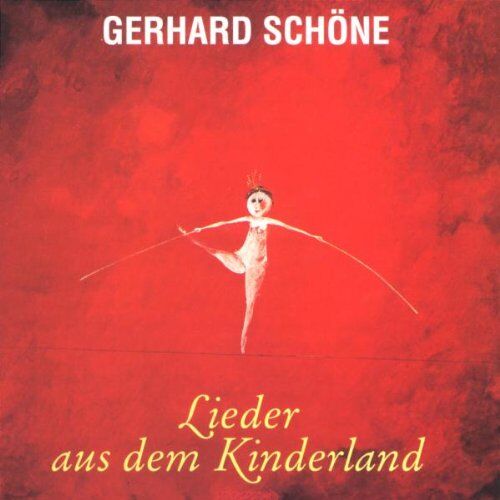 Gerhard Schöne - Lieder Aus Dem Kinderland - Preis vom 08.10.2026 07:26:42 h