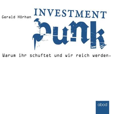 Investment Punk - Gerald Hörhan, Audio, 4066004651729