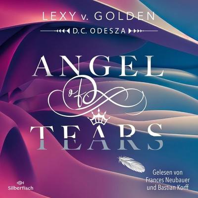 Angel of Tears - D.C. Odesza,Lexy v. Golden, Audio, 9783844938364