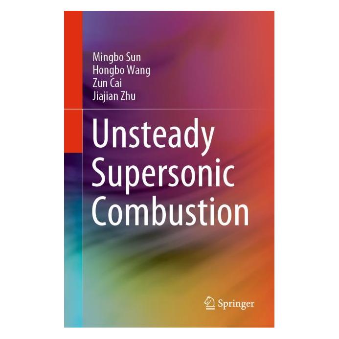 Springer Unsteady Supersonic Combustion (Englisch, Hardcover, Hongbo Wang, Mingbo Sun, Zun Cai) (61643376)