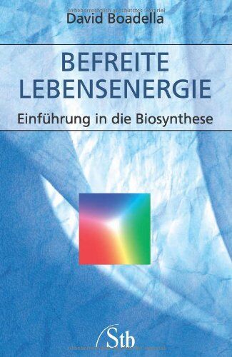 David Boadella - Befreite Lebensenergie: Einführung in die Biosynthese - Preis vom 30.09.2026 22:30:23 h