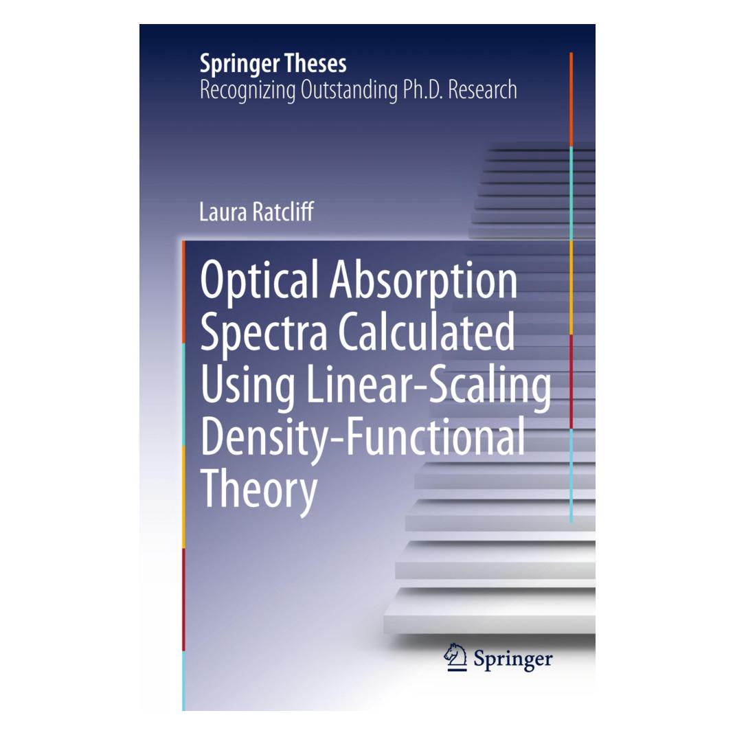 Springer Optical Absorption Spectra Calculated Using Linear-Scaling Density-Functional Theory (Englisch, Softcover, Laura Ratcliff) (55593283)