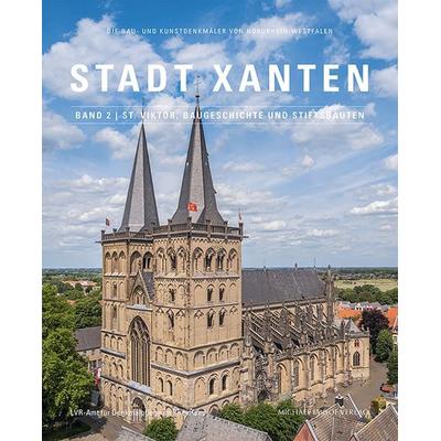 Stadt Xanten, Band 2 | St. Viktor, Baugeschichte und Stiftsbauten, Gebundene Ausgabe von Rainer Schiffler,Godehard Hoffmann, Michael Imhof Verlag,