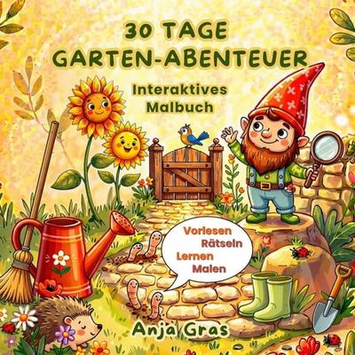 30 Tage Garten-Abenteuer - Interaktives Malbuch, Taschenbuch von Anja Gras, Bookmundo, 978-94-039-0322-4