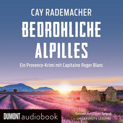 Bedrohliche Alpilles - Cay Rademacher, Audio, 9783755815518