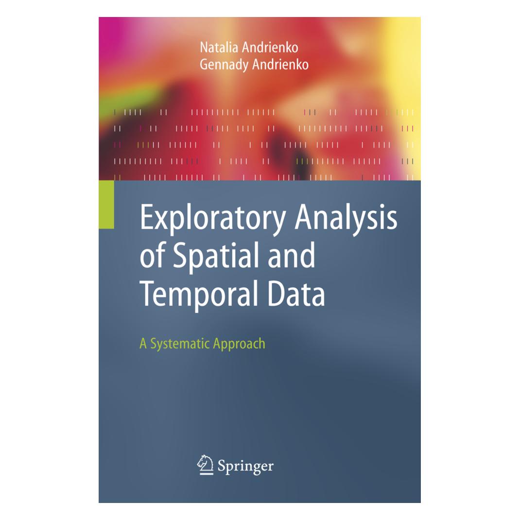Springer Exploratory Analysis of Spatial and Temporal Data (Englisch, Softcover, Gennady Andrienko, Natalia Andrienko) (55966344)
