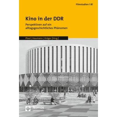Kino in der DDR, Taschenbuch von , Nomos, 978-3-8487-7268-1