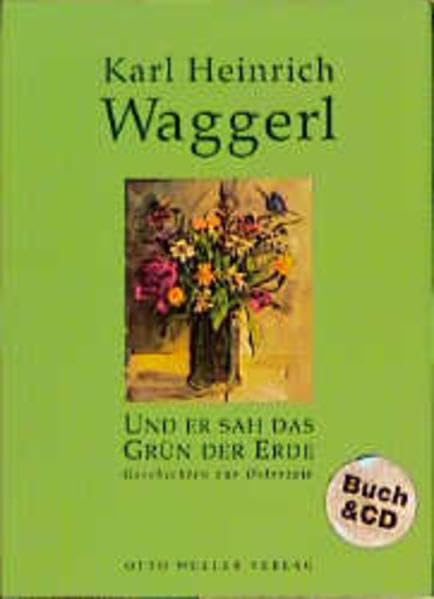 Waggerl, Karl H - Und er sah das Grün der Erde: Geschichten zur Osterzeit - Preis vom 13.10.2026 11:25:28 h