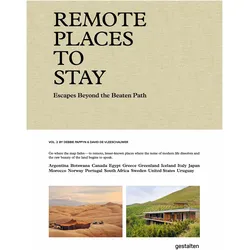 Remote Places To Stay Vol. 2, Reisebücher von Robert Klanten, Debbie Pappyn, François-Luc Giraldeau, Gestalten, David De Vleeschauwer