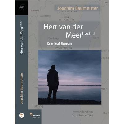 Herr van der Meer hoch drei, Taschenbuch von Baumeister Joachim, Ganymed Edition, 978-3-946223-21-4