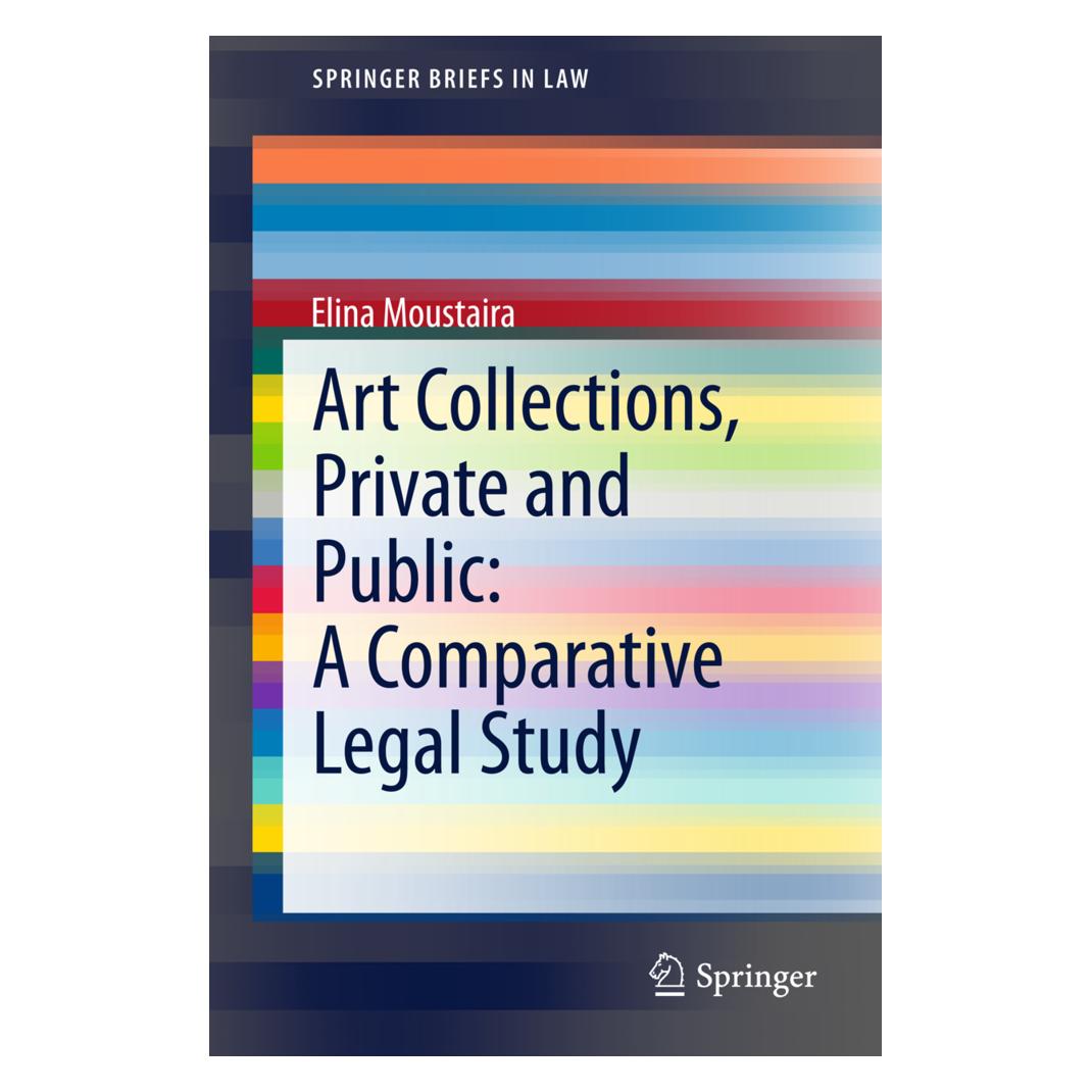 Springer Art Collections, Private and Public: A Comparative Legal Study (Englisch, Softcover, Elina Moustaira) (55578129)