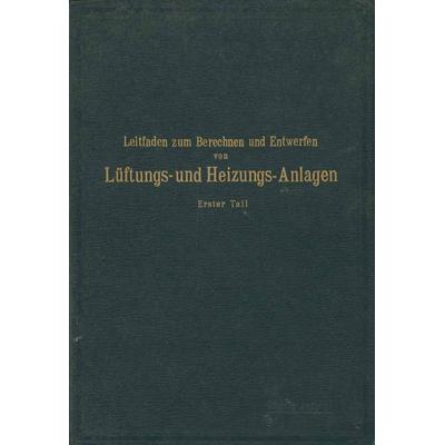 Leitfaden zum Berechnen und Entwerfen von Läftungs- und Heizungs-Anlagen, Taschenbuch von H. Rietschel,K. Brabbée, Springer Berlin, 978-3-642-89275-2
