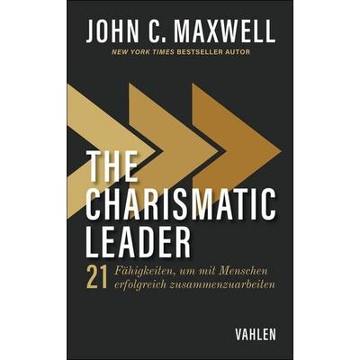 The Charismatic Leader, Taschenbuch von Andreas Schieberle, Vahlen, Franz, 978-3-8006-7855-6