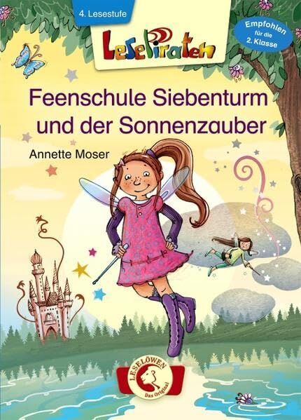 Annette Moser - Lesepiraten - Feenschule Siebenturm und der Sonnenzauber - Preis vom 11.10.2026 15:43:13 h