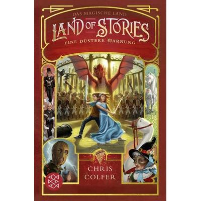 Land of Stories: Das magische Land - Eine düstere Warnung, Taschenbuch von Chris Colfer, Fischer Sauerländer, 978-3-7335-0620-9