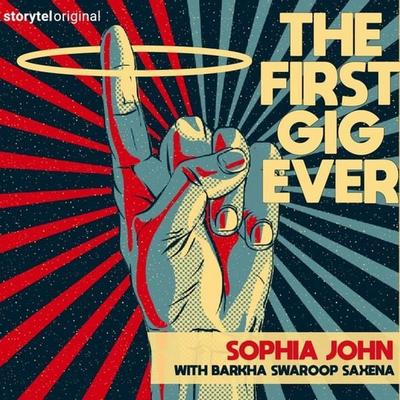 First Gig Ever, The - Sophia John, Audio, 9789353649586