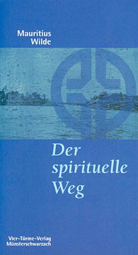 Mauritius Wilde - Der spirituelle Weg. Die Entwicklung des Benedikt von Nursia - Preis vom 10.10.2026 11:48:34 h