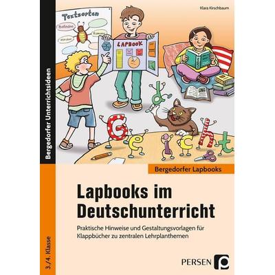 Lapbooks im Deutschunterricht - 3./4. Klasse, Taschenbuch von Klara Kirschbaum, Persen Verlag in der AAP Lehrerwelt GmbH, 978-3-403-20136-6