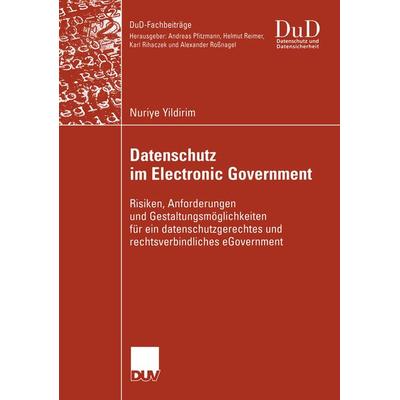 Datenschutz im Electronic Government, Taschenbuch von Nuriye Yildirim, Deutscher Universitätsverlag, 978-3-8244-2184-8