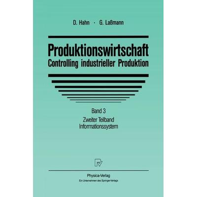 Produktionswirtschaft - Controlling industrieller Produktion, Taschenbuch von Dietger Hahn,Gert Lassmann, Physica, 978-3-7908-0698-4
