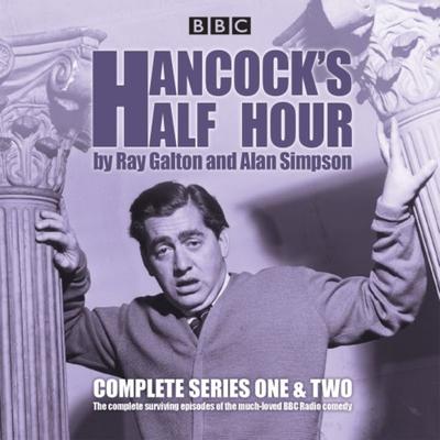 Hancock's Half Hour: Complete Series One & Two - Ray Galton,Alan Simpson, CD, 9781471368004