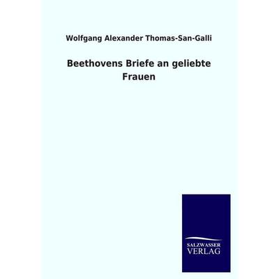 Beethovens Briefe an geliebte Frauen -
