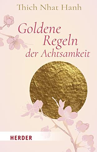 Thich Nhat Hanh - Goldene Regeln der Achtsamkeit - Preis vom 17.10.2026 19:25:27 h